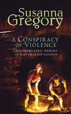 [Thomas Chaloner 01] • A Conspiracy of Violence